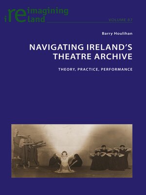 cover image of Navigating Ireland's Theatre Archive
